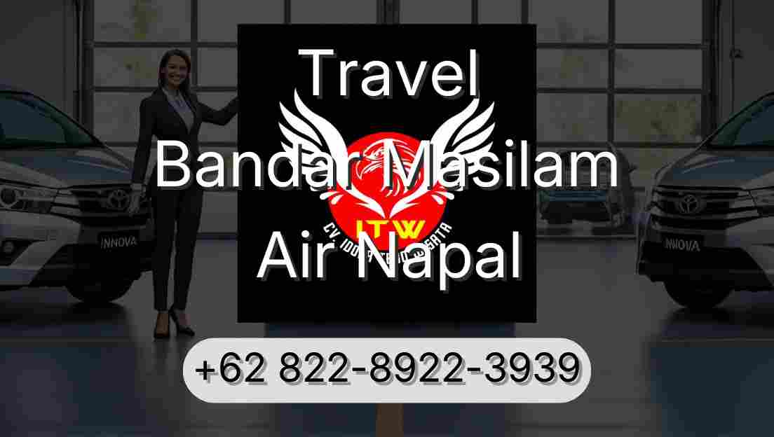Travel Bandar Masilam Air Napal