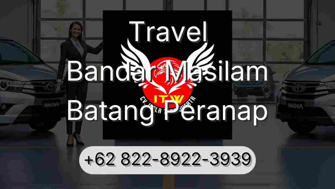 Travel Bandar Masilam Batang Peranap