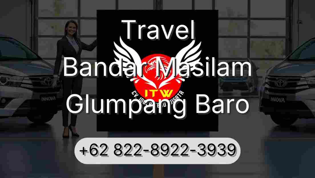 Travel Bandar Masilam Glumpang Baro