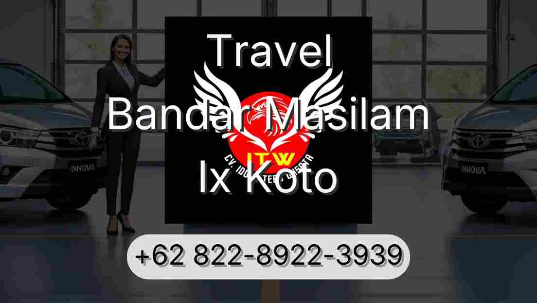Travel Bandar Masilam Ix Koto