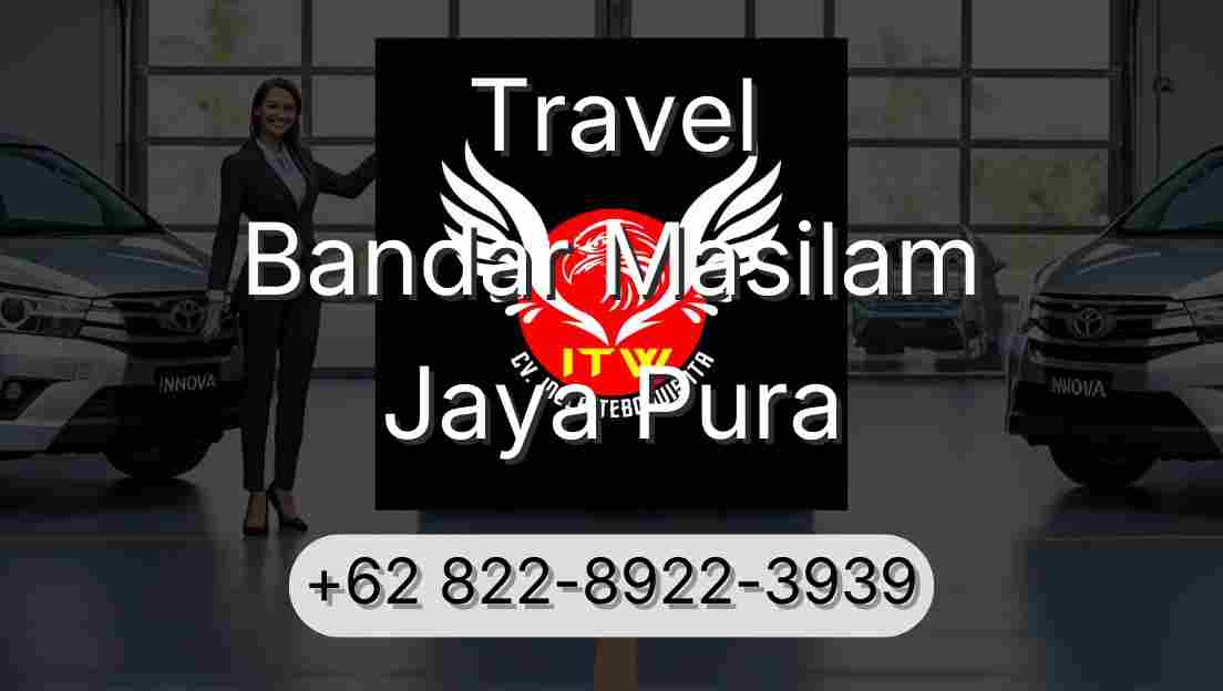 Travel Bandar Masilam Jaya Pura