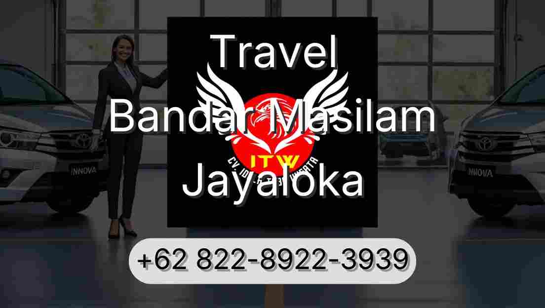 Travel Bandar Masilam Jayaloka