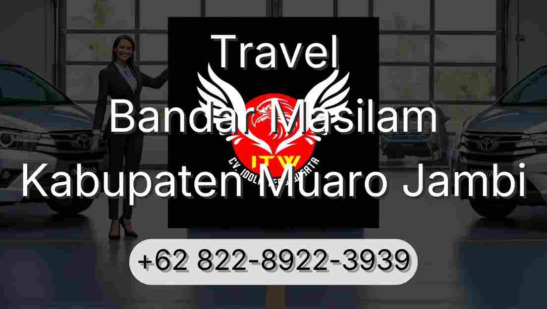 Travel Bandar Masilam Kabupaten Muaro Jambi