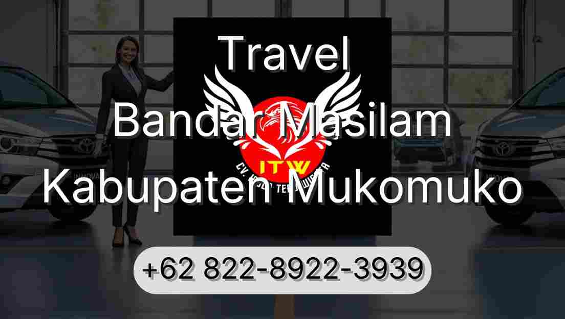 Travel Bandar Masilam Kabupaten Mukomuko