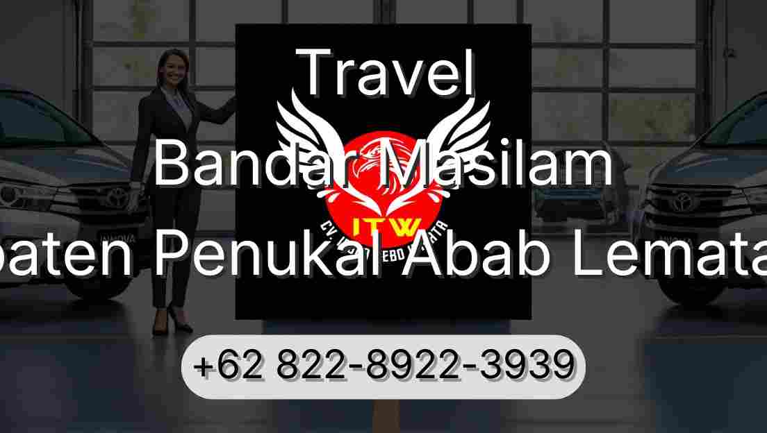 Travel Bandar Masilam Kabupaten Penukal Abab Lematang Ilir