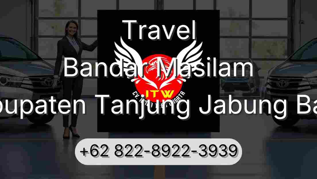Travel Bandar Masilam Kabupaten Tanjung Jabung Barat