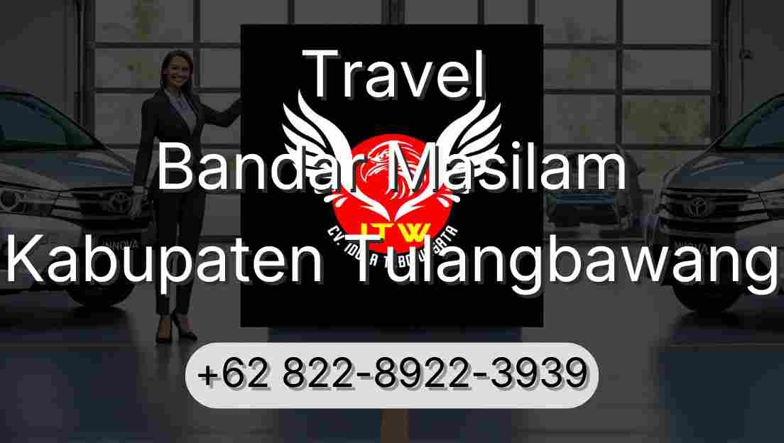 Travel Bandar Masilam Kabupaten Tulangbawang