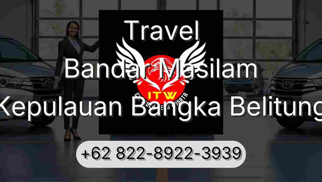 Travel Bandar Masilam Kepulauan Bangka Belitung