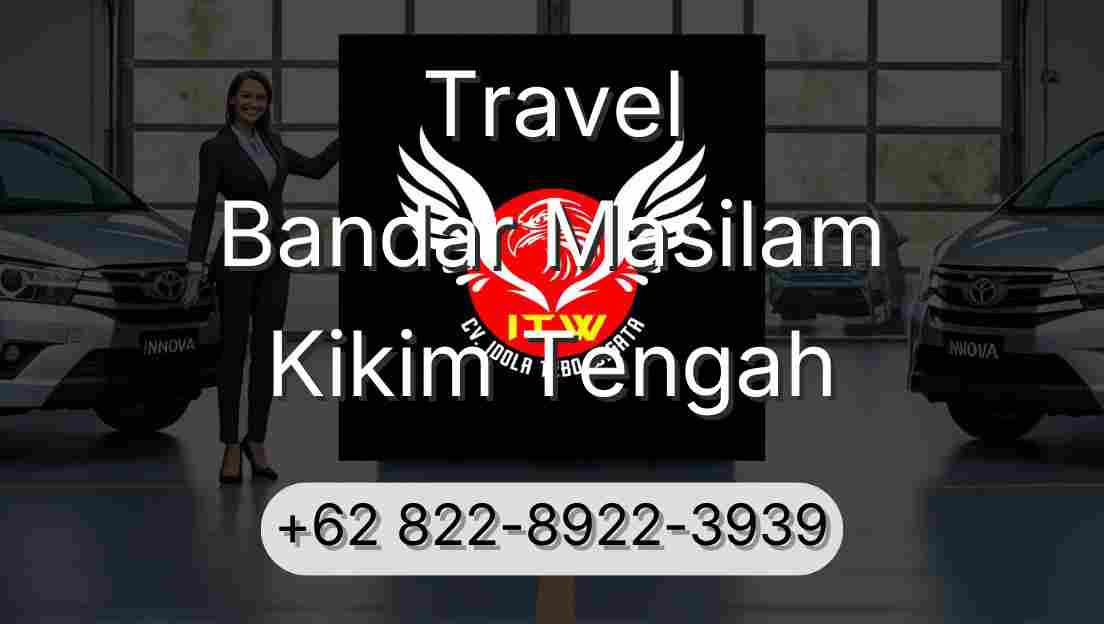 Travel Bandar Masilam Kikim Tengah
