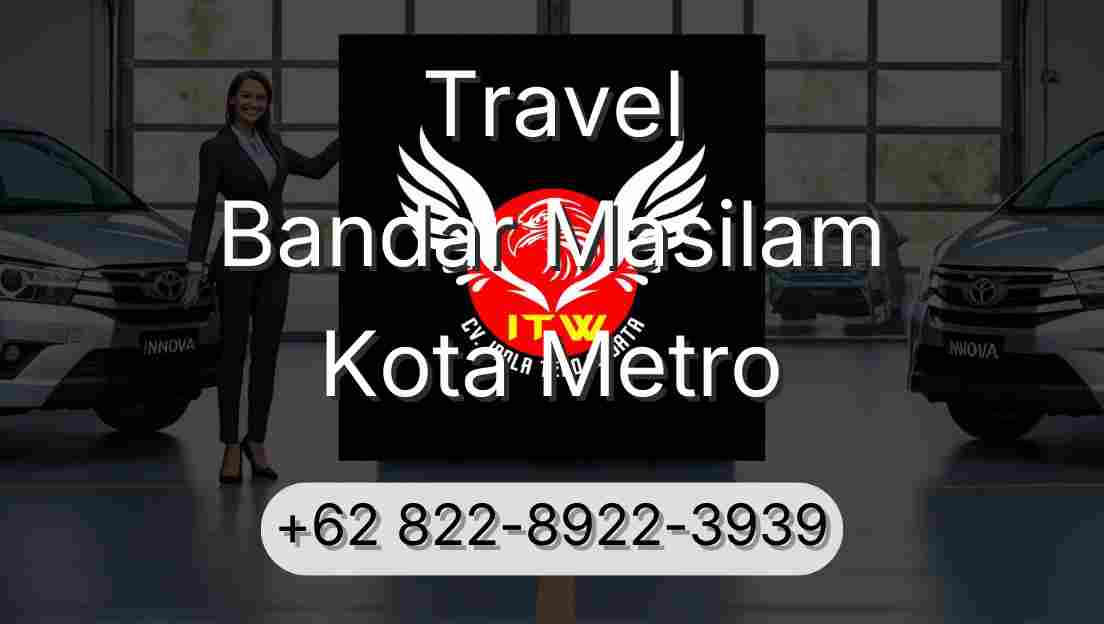 Travel Bandar Masilam Kota Metro