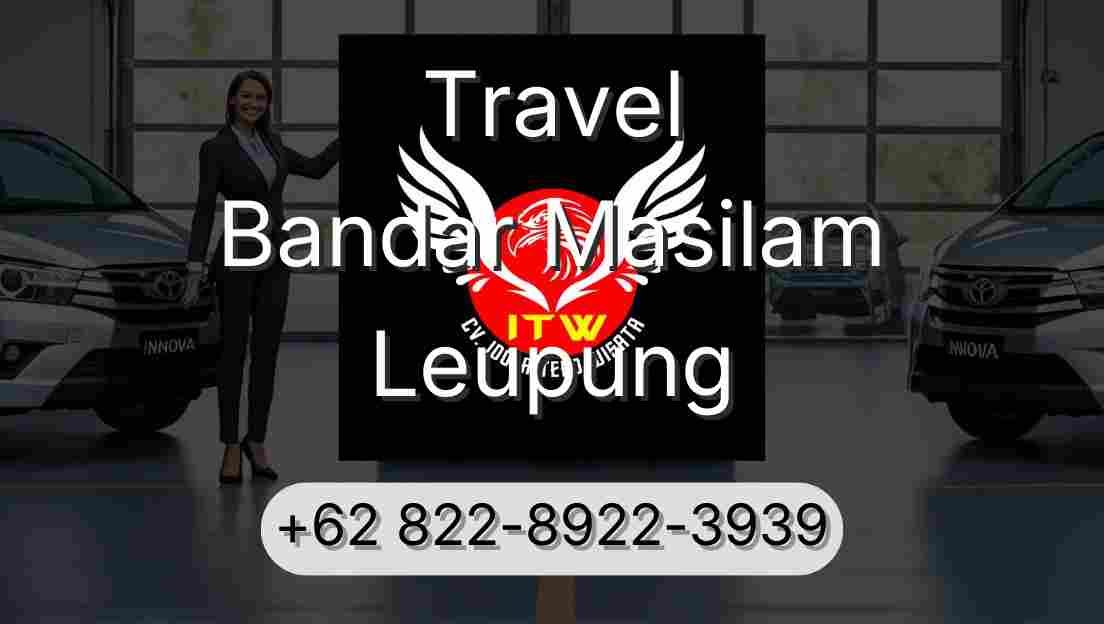 Travel Bandar Masilam Leupung