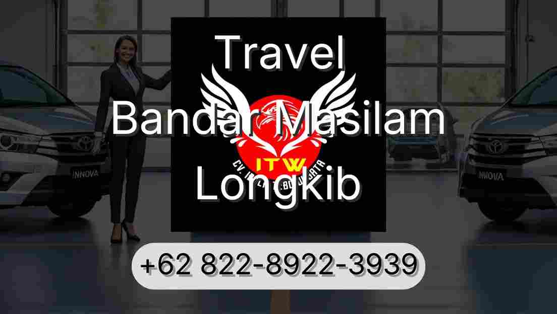 Travel Bandar Masilam Longkib