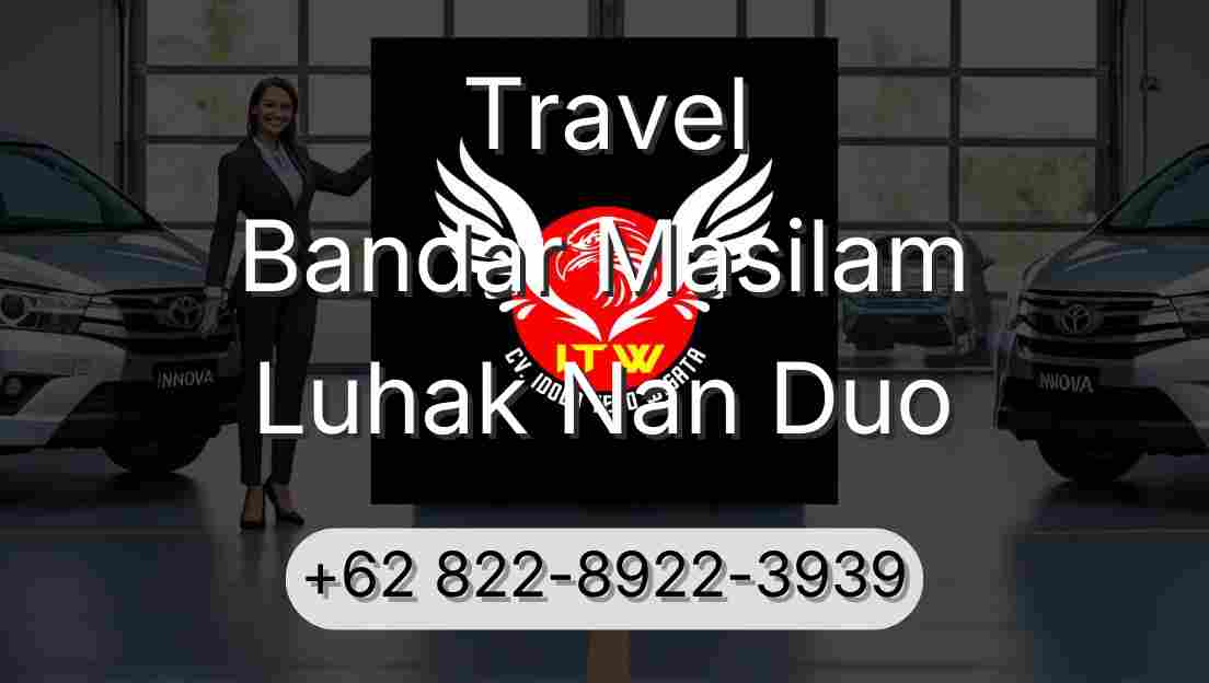 Travel Bandar Masilam Luhak Nan Duo