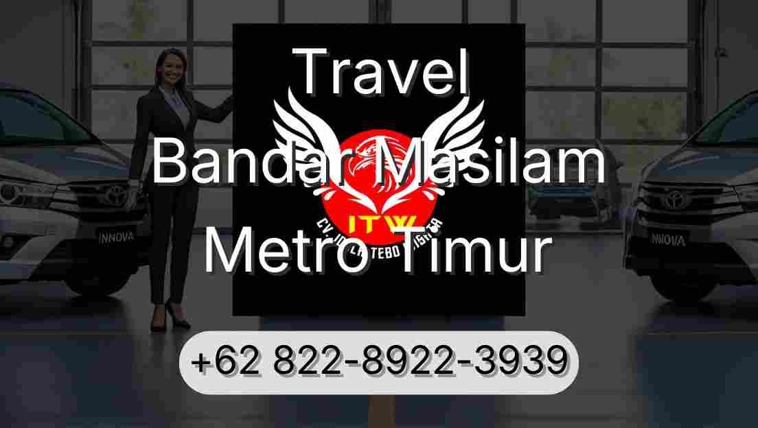 Travel Bandar Masilam Metro Timur