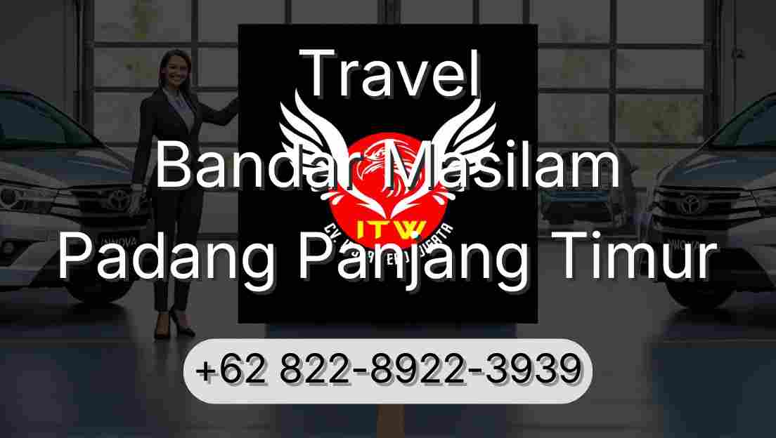 Travel Bandar Masilam Padang Panjang Timur