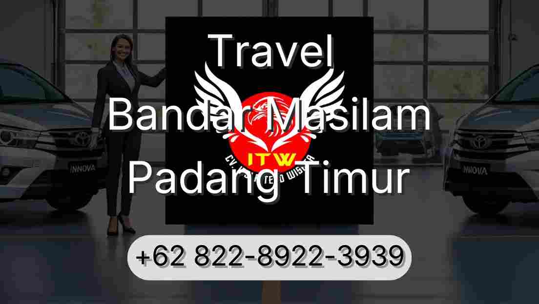 Travel Bandar Masilam Padang Timur