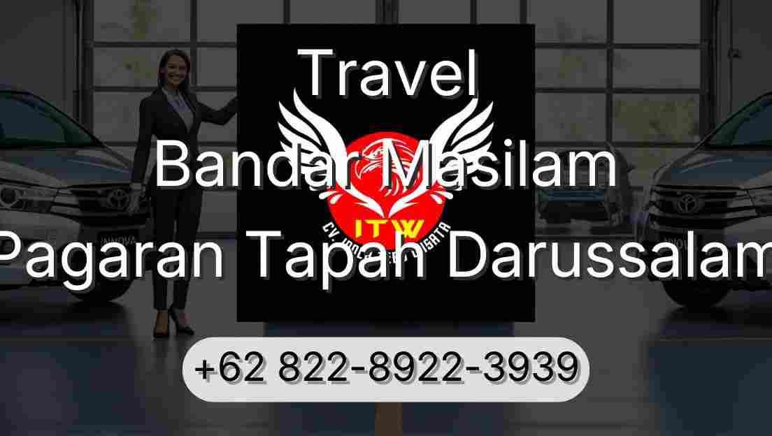 Travel Bandar Masilam Pagaran Tapah Darussalam