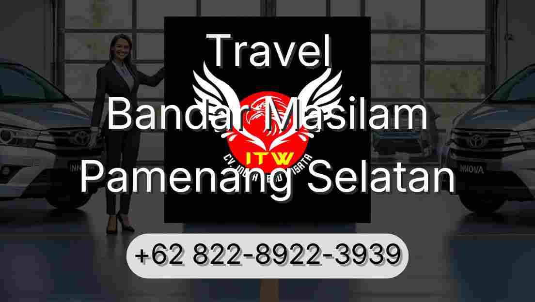Travel Bandar Masilam Pamenang Selatan