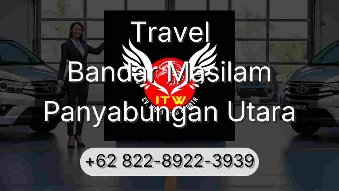 Travel Bandar Masilam Panyabungan Utara