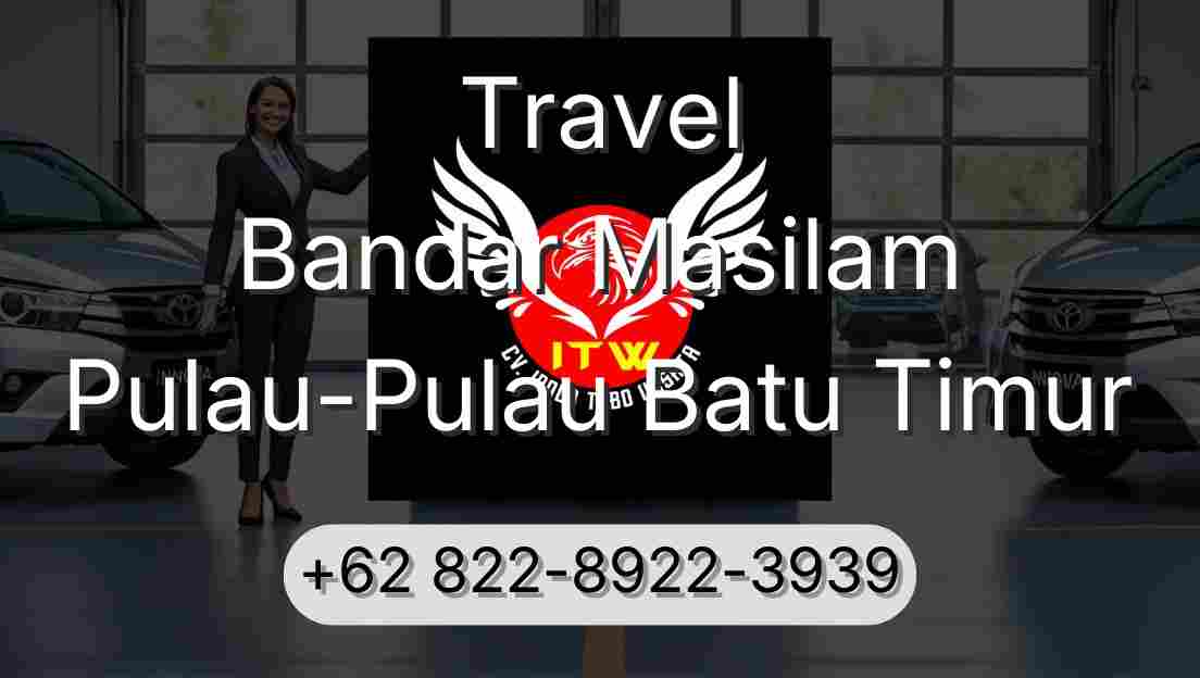 Travel Bandar Masilam Pulau-Pulau Batu Timur