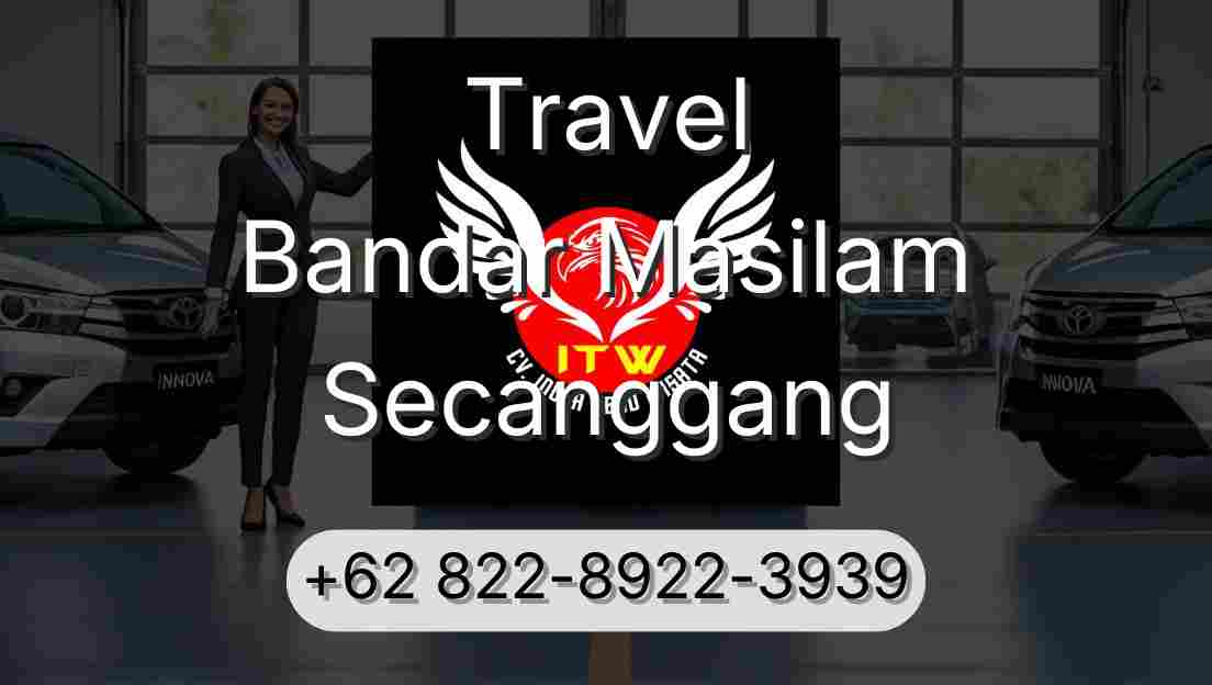 Travel Bandar Masilam Secanggang