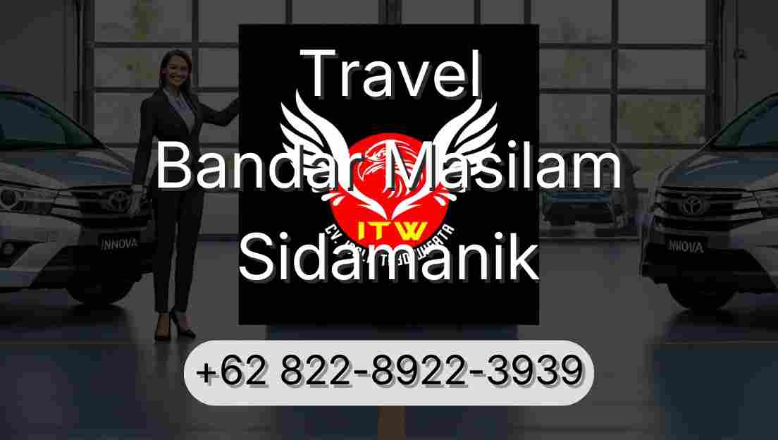 Travel Bandar Masilam Sidamanik