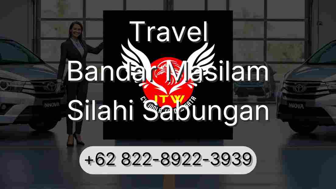 Travel Bandar Masilam Silahi Sabungan