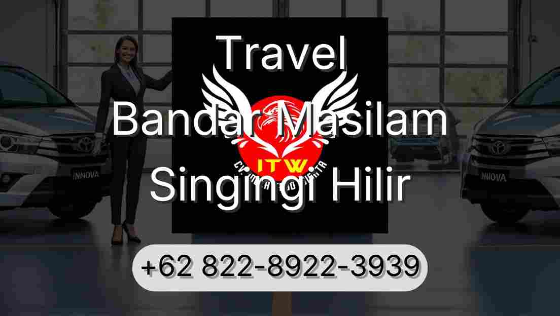 Travel Bandar Masilam Singingi Hilir
