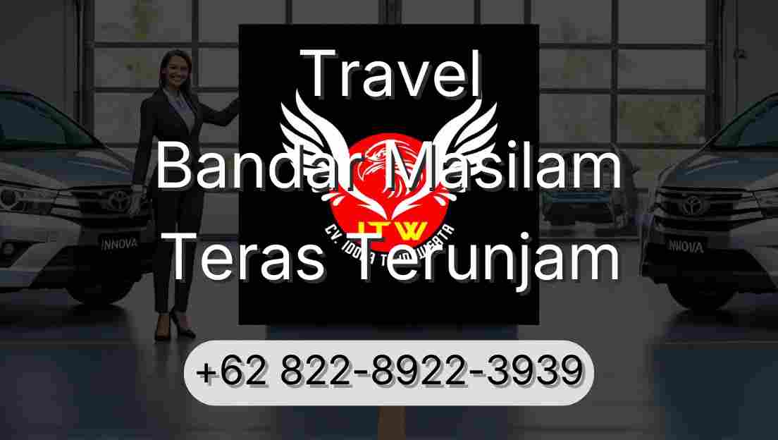 Travel Bandar Masilam Teras Terunjam