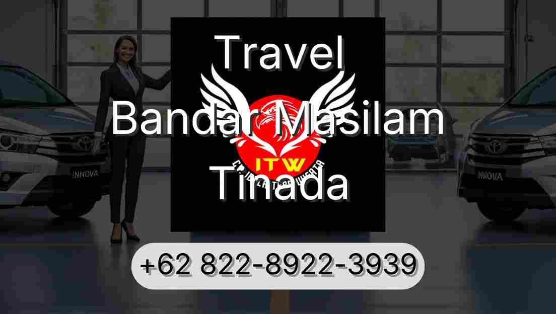 Travel Bandar Masilam Tinada