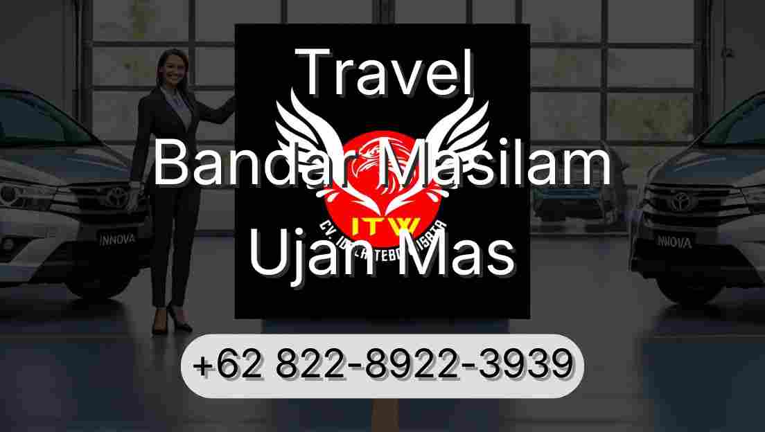 Travel Bandar Masilam Ujan Mas