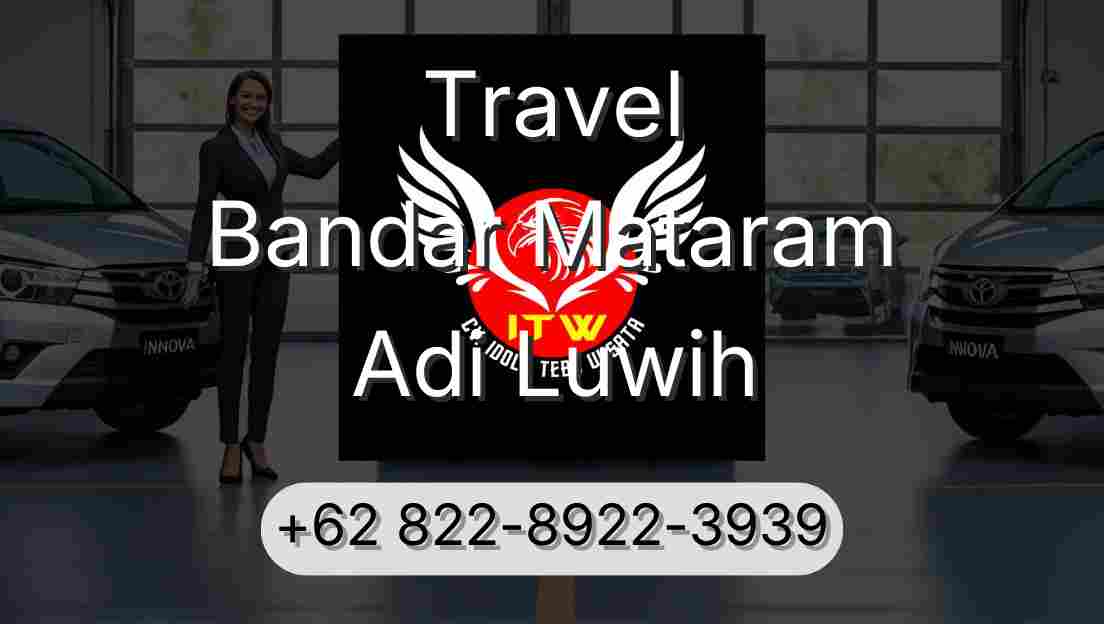 Travel Bandar Mataram Adi Luwih