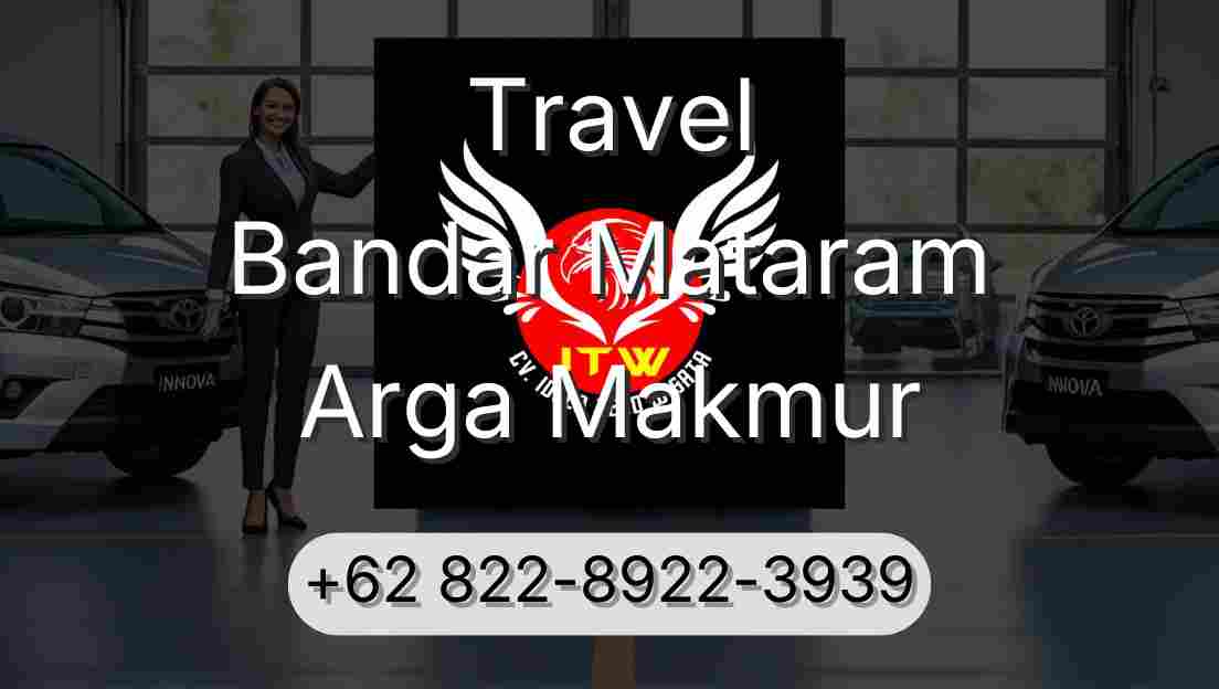 Travel Bandar Mataram Arga Makmur