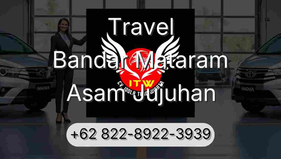 Travel Bandar Mataram Asam Jujuhan