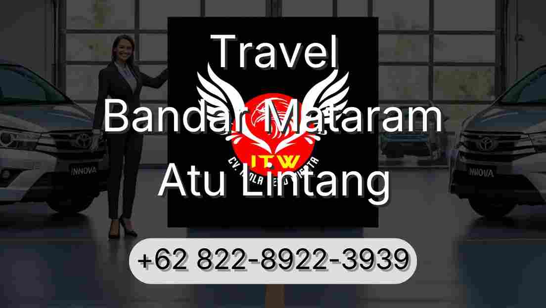 Travel Bandar Mataram Atu Lintang