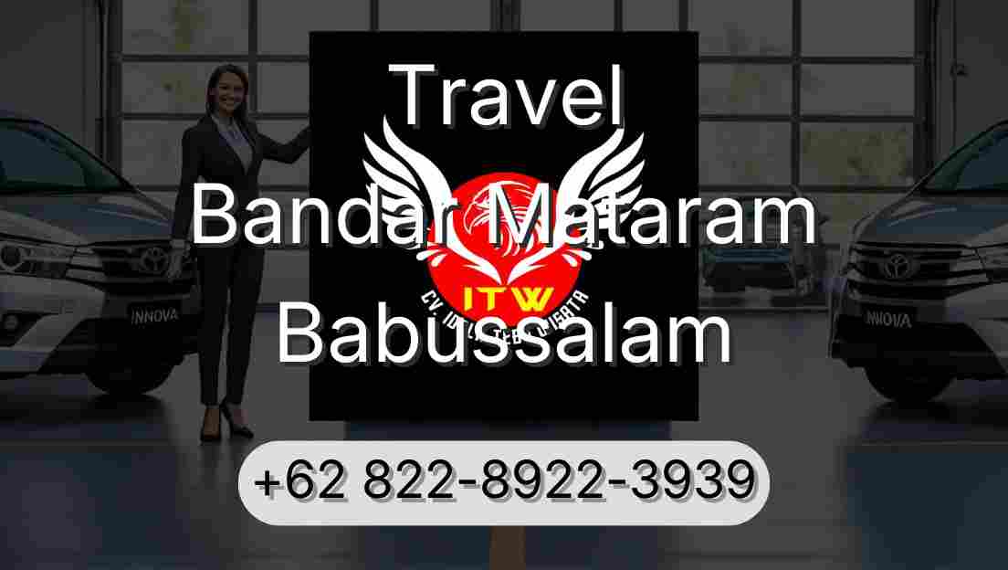 Travel Bandar Mataram Babussalam