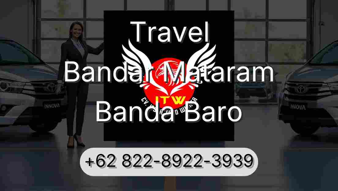 Travel Bandar Mataram Banda Baro