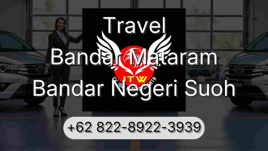Travel Bandar Mataram Bandar Negeri Suoh