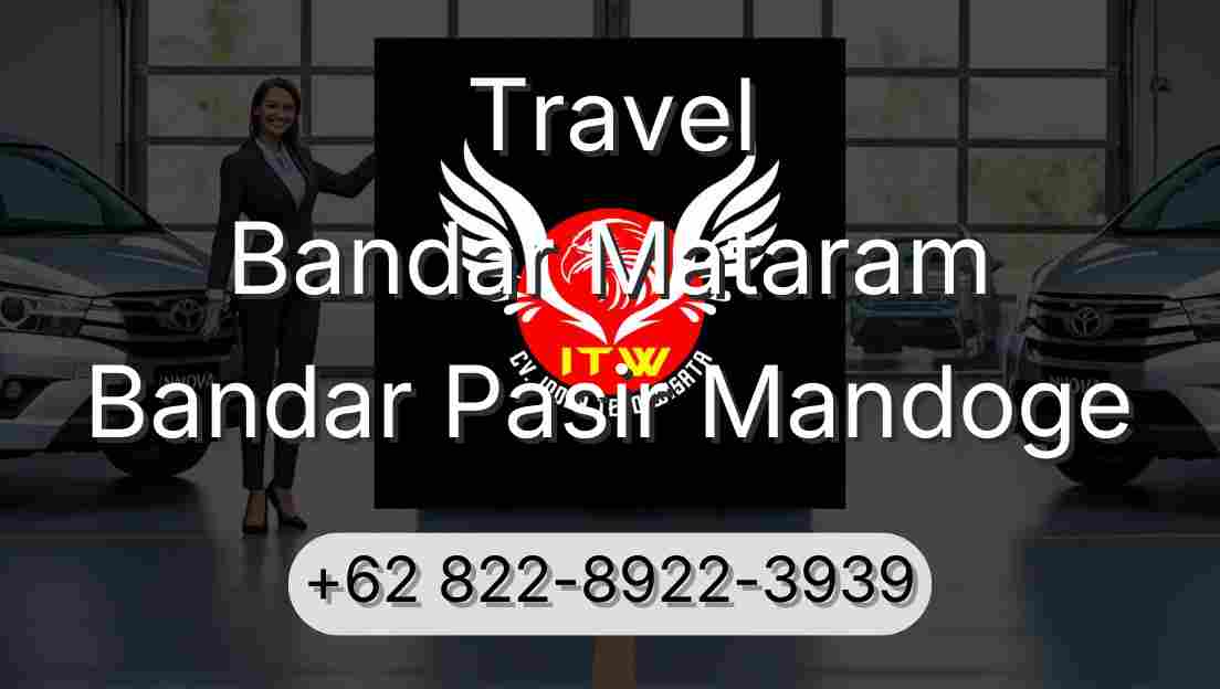 Travel Bandar Mataram Bandar Pasir Mandoge