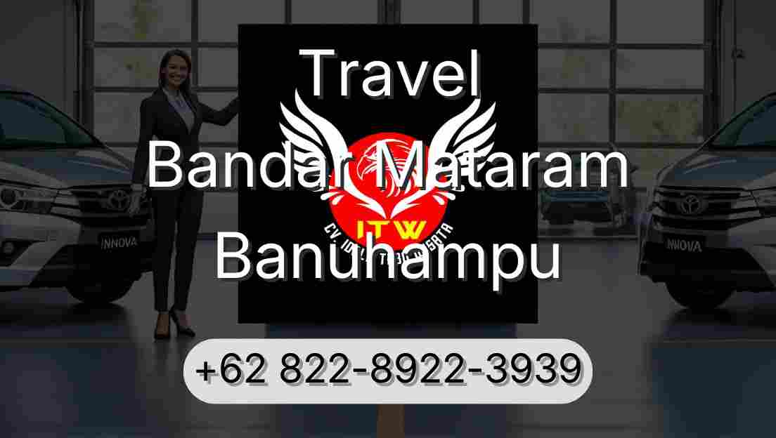 Travel Bandar Mataram Banuhampu