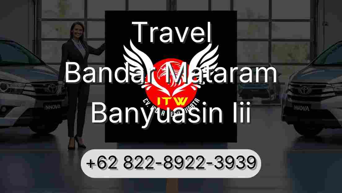 Travel Bandar Mataram Banyuasin Iii