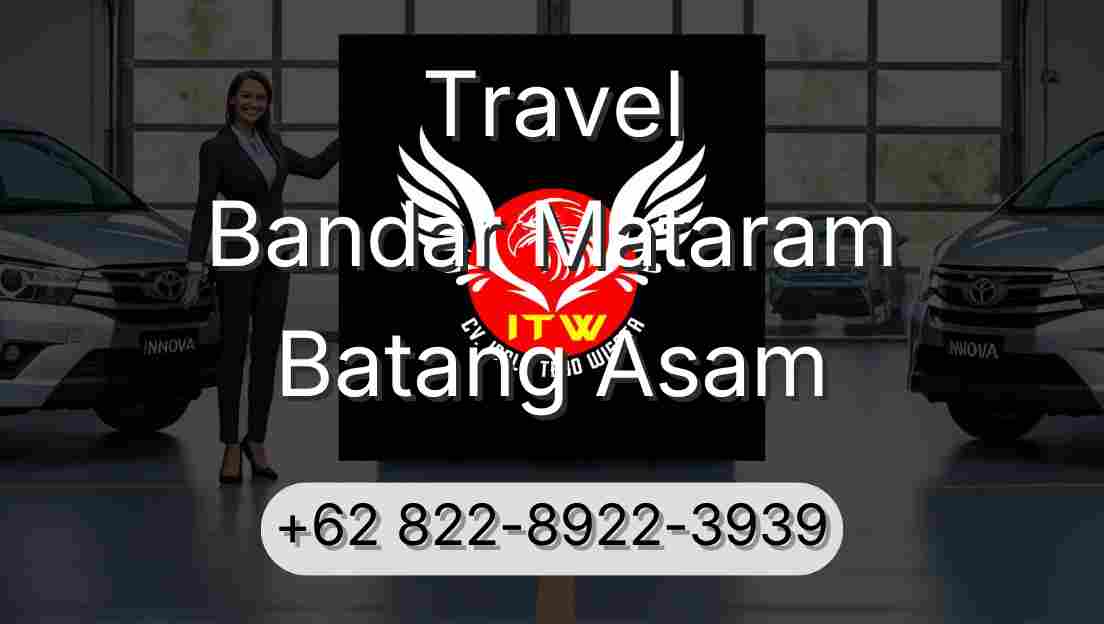 Travel Bandar Mataram Batang Asam