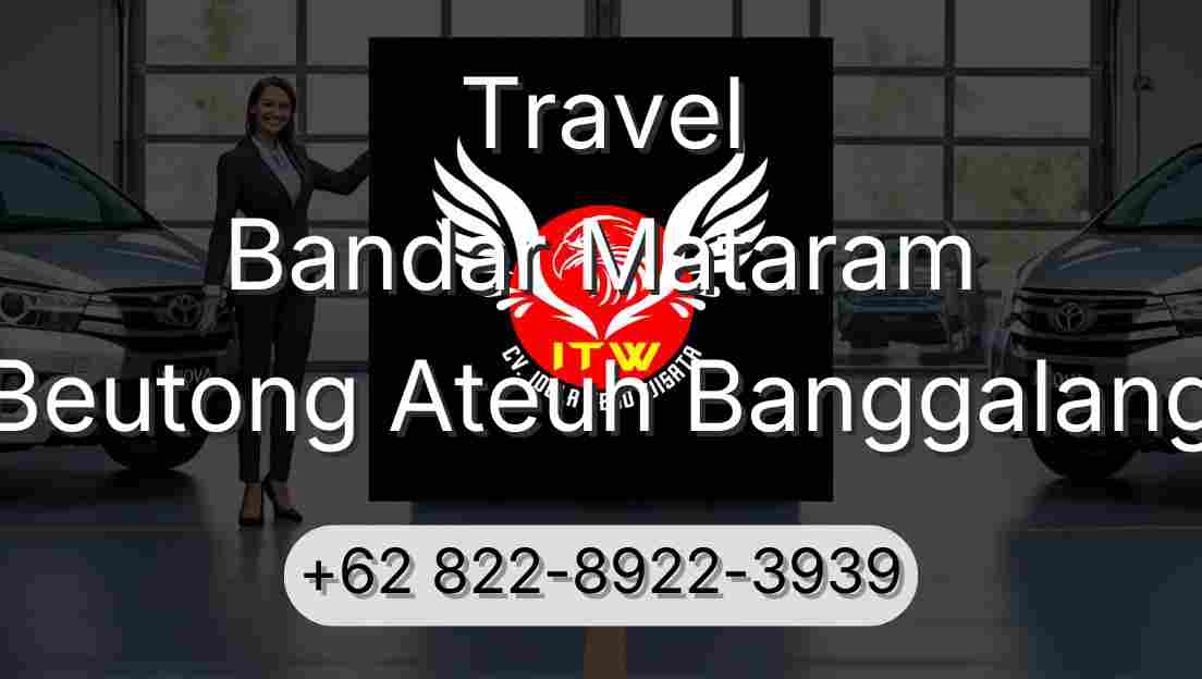 Travel Bandar Mataram Beutong Ateuh Banggalang