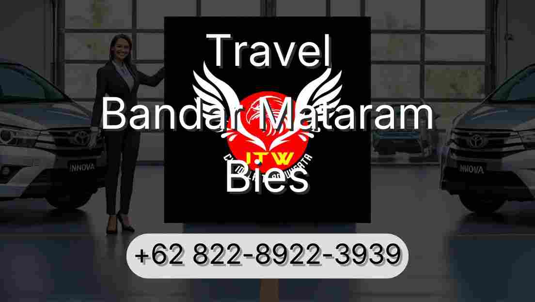 Travel Bandar Mataram Bies