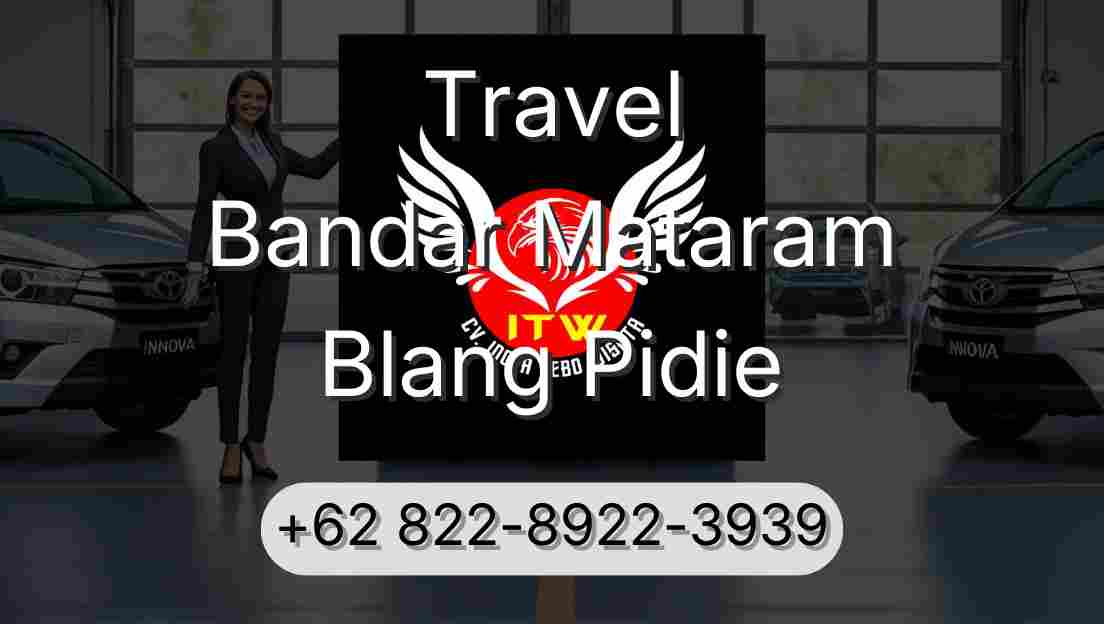 Travel Bandar Mataram Blang Pidie