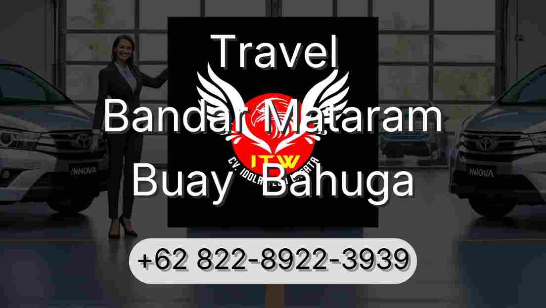 Travel Bandar Mataram Buay  Bahuga
