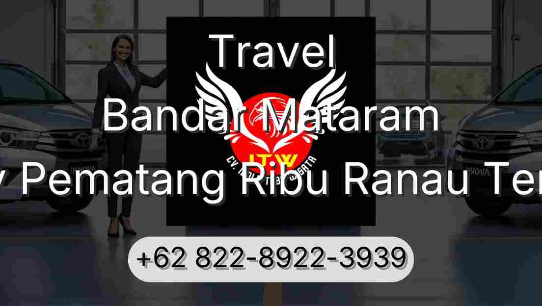 Travel Bandar Mataram Buay Pematang Ribu Ranau Tengah