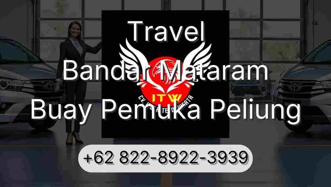 Travel Bandar Mataram Buay Pemuka Peliung
