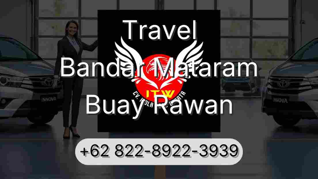 Travel Bandar Mataram Buay Rawan