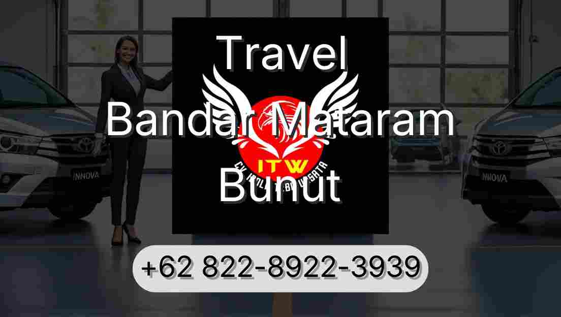 Travel Bandar Mataram Bunut